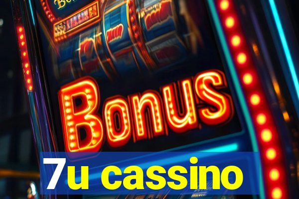 7u cassino